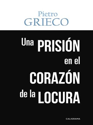 cover image of Una prisión en el corazón de la locura